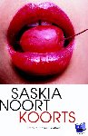 Noort, Saskia - Koorts Noort, Saskia - Koorts