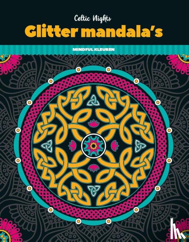  - Glitterkleurboek Mandala - Celtic Nights