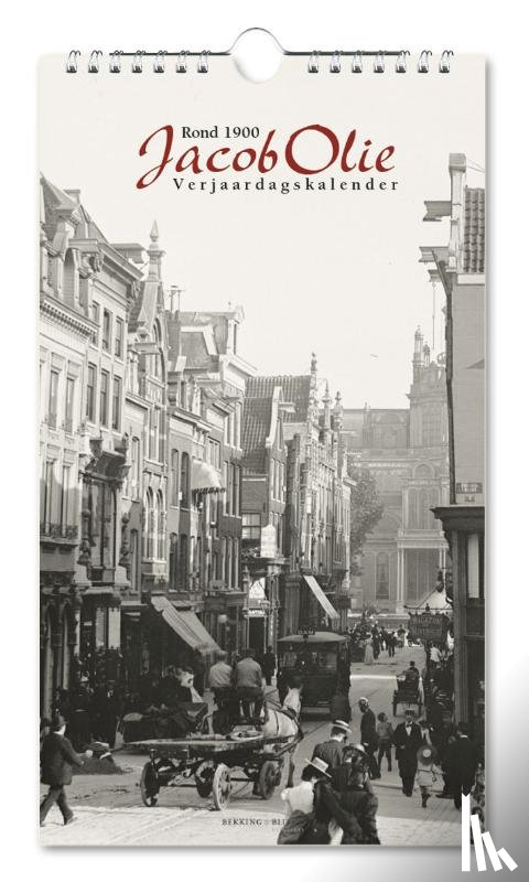  - Verjaardagskalender: Jacob Olie, Amsterdam rond 1900, Stadsarchief