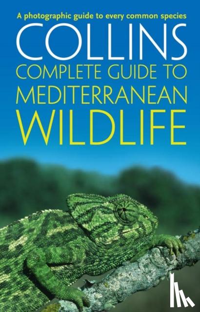 Sterry, Paul - Collins Complete Guide To Mediterranean Wildlife