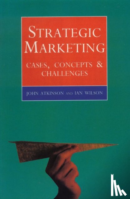 Atkinson, John, Wilson, Ian - Strategic Marketing