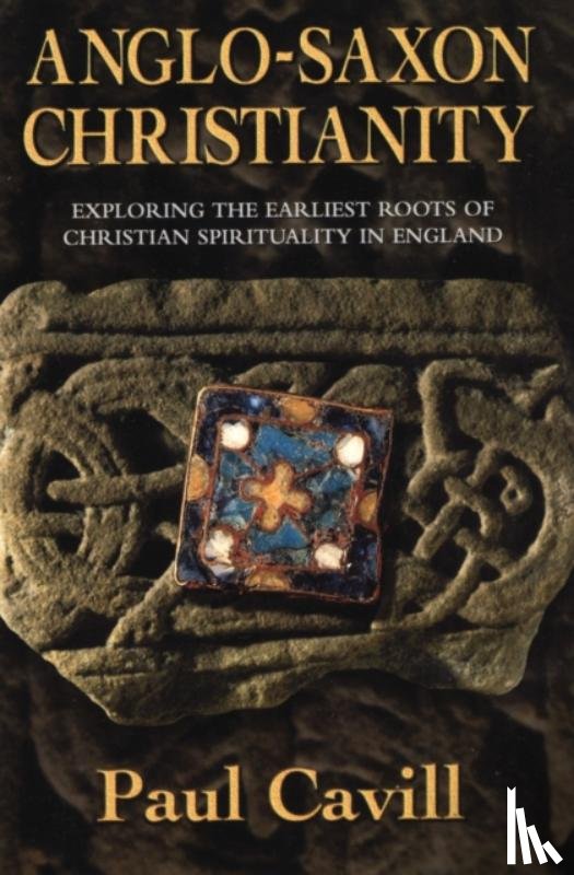 Cavill, Paul - Anglo-Saxon Christianity