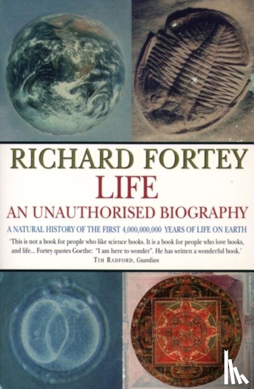 Fortey, Richard - Life: an Unauthorized Biography