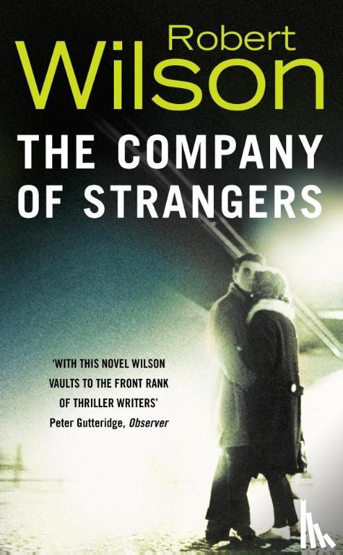 Wilson, Robert - The Company of Strangers