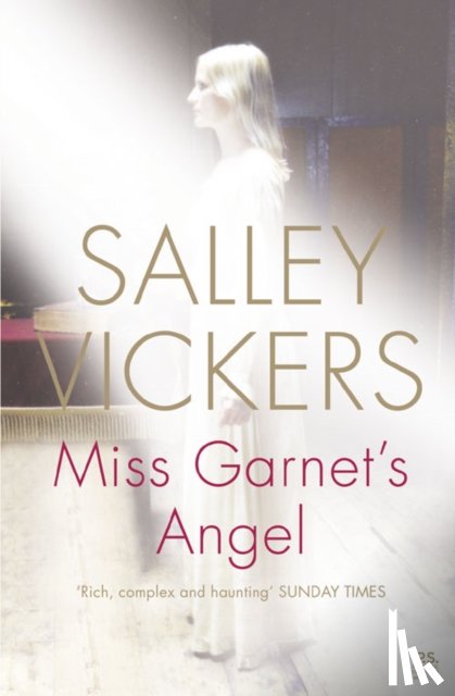 Vickers, Salley - Miss Garnet’s Angel