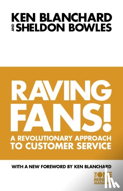 Blanchard, Kenneth, Bowles, Sheldon - Raving Fans!
