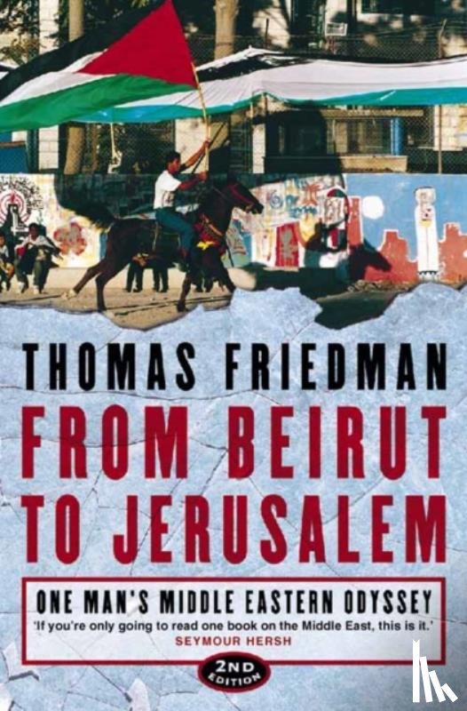 Friedman, Thomas - From Beirut to Jerusalem