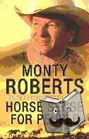 Roberts, Monty - Horse Sense for People