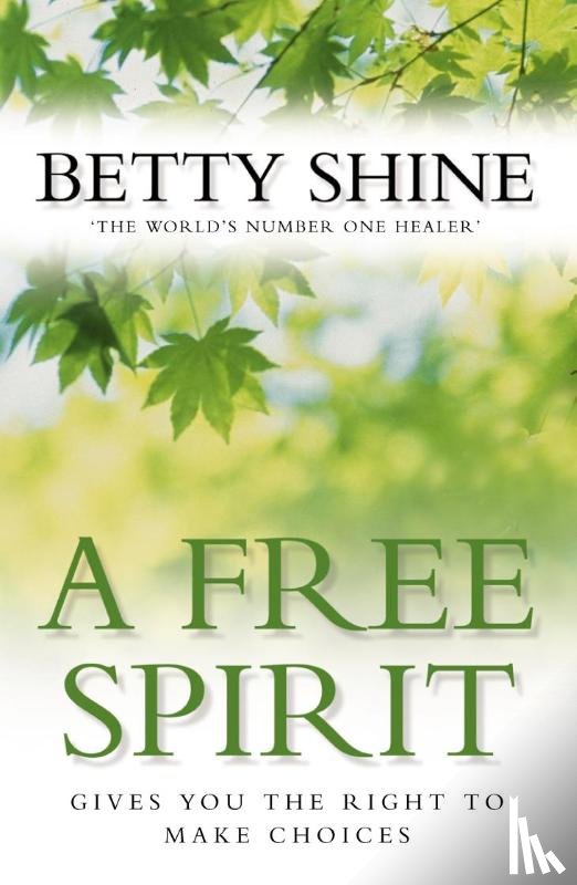 Shine, Betty - A Free Spirit