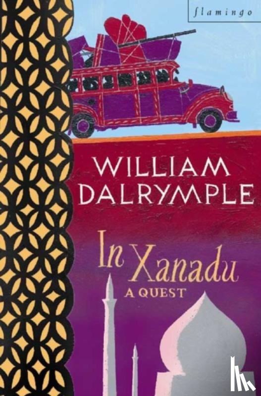Dalrymple, William - In Xanadu