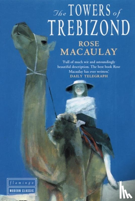 Macaulay, Rose - The Towers of Trebizond