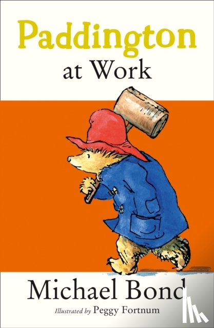 Bond, Michael - Paddington at Work