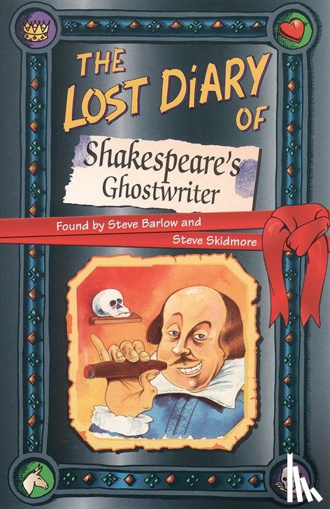 Barlow, Steve, Skidmore, Steve - The Lost Diary of Shakespeare’s Ghostwriter