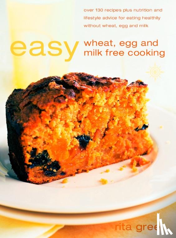 Greer, Rita - Easy Wheat, Egg and Milk Free Cooking