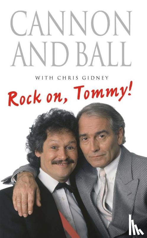 Cannon, Tommy, Ball, Bobby - Rock On, Tommy!