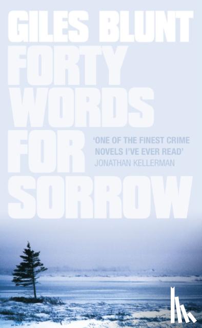 Blunt, Giles - Forty Words for Sorrow