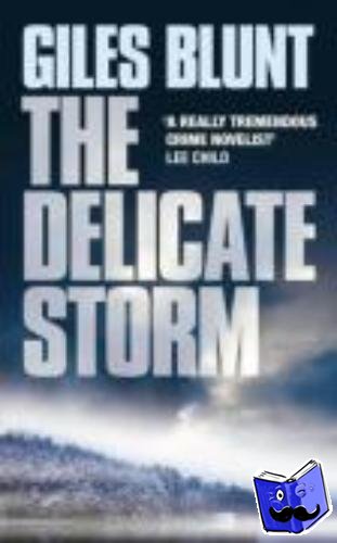 Blunt, Giles - The Delicate Storm