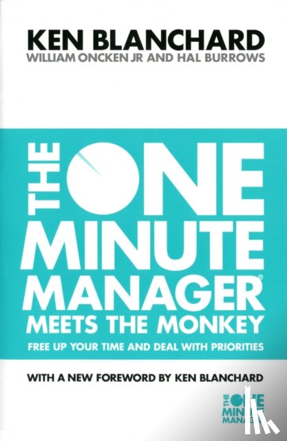 Blanchard, Kenneth, Oncken, Jr., Burrows, Hal - The One Minute Manager Meets the Monkey