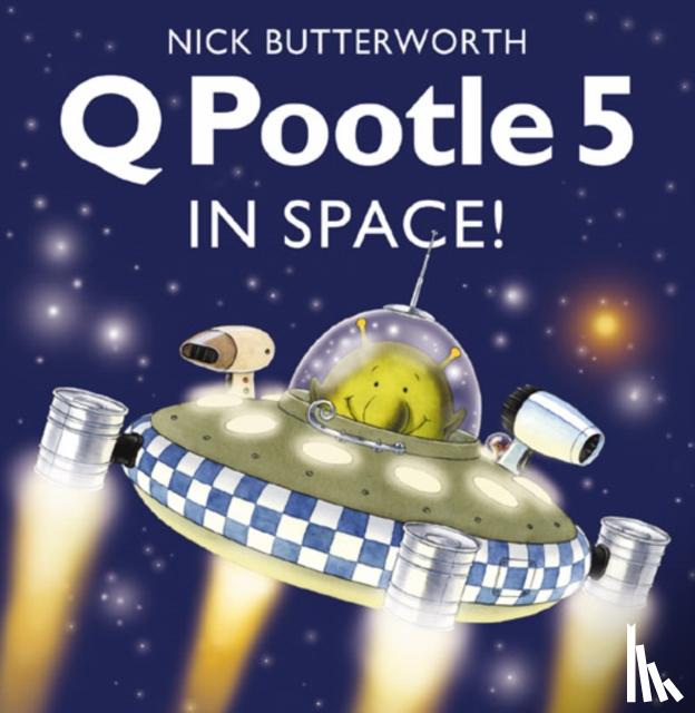 Butterworth, Nick - Q Pootle 5 in Space