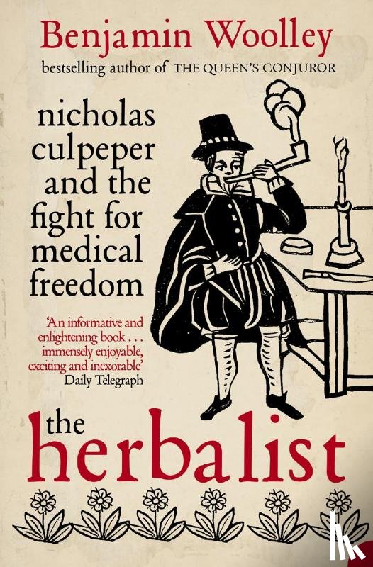 Woolley, Benjamin - The Herbalist