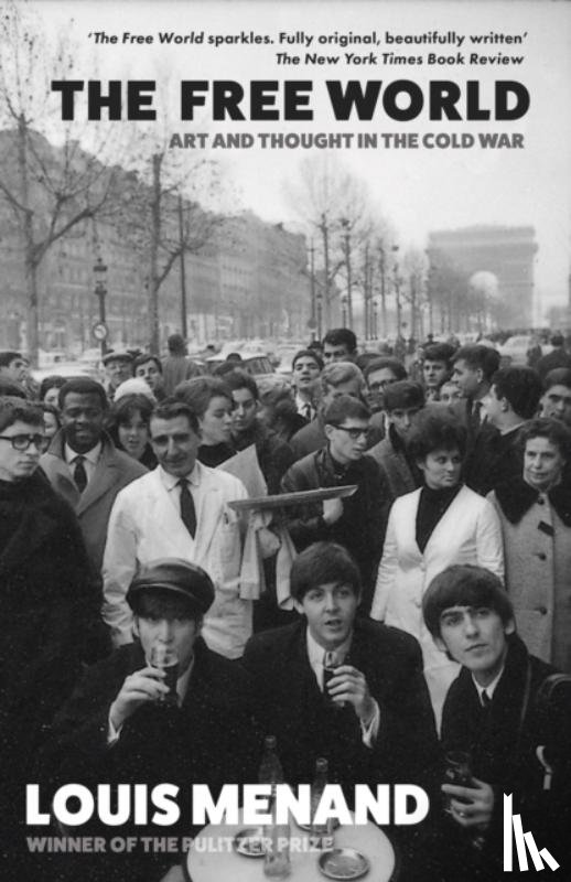 Menand, Louis - The Free World