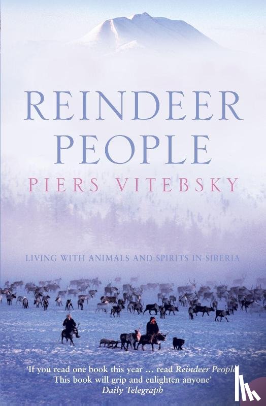 Vitebsky, Piers - Reindeer People