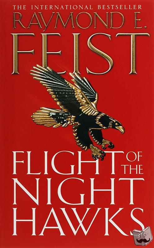 Feist, Raymond E. - Flight of the Night Hawks