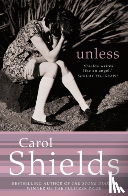 Shields, Carol - Unless