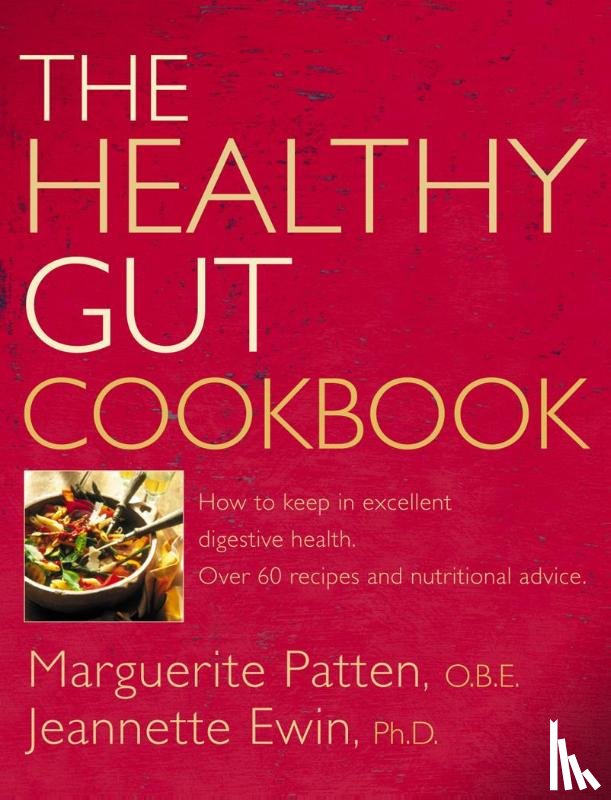Patten, Marguerite O. B. E., Ewin, Jeannette - The Healthy Gut Cookbook