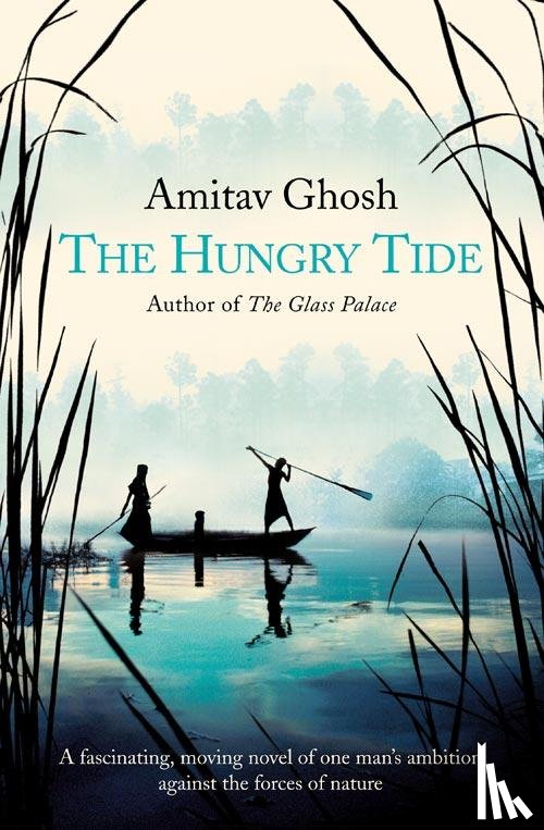 Ghosh, Amitav - The Hungry Tide