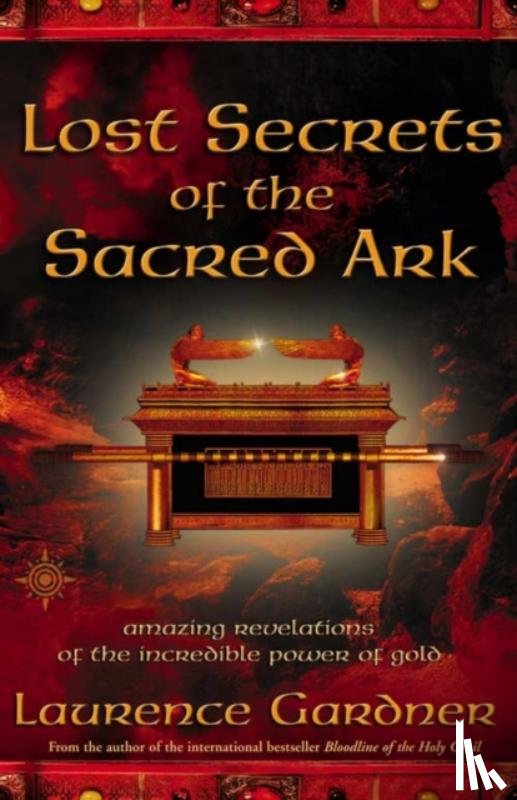 Gardner, Laurence - Lost Secrets of the Sacred Ark