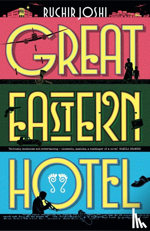 Joshi, Ruchir - Great Eastern Hotel