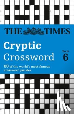 The Times Mind Games - The Times Cryptic Crossword Book 6: 80 world-famous crossword puzzles