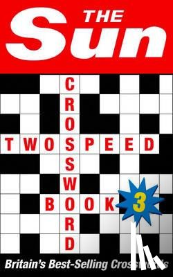 The Sun - The Sun Two-speed Crossword Book 3: 80 two-in-one cryptic and coffee time crosswords