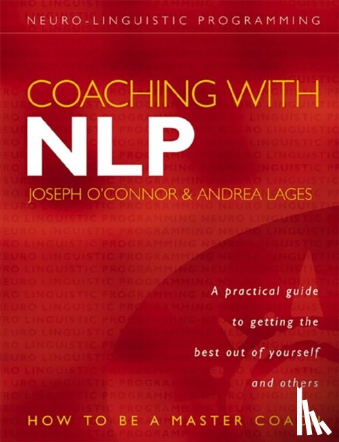 O’Connor, Joseph, Lages, Andrea - Coaching with NLP