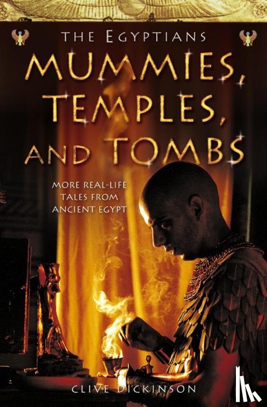 Dickinson, Clive - Mummies, Temples and Tombs
