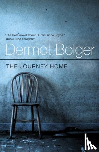 Bolger, Dermot - The Journey Home