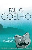 Coelho, Paulo - Manual of The Warrior of Light