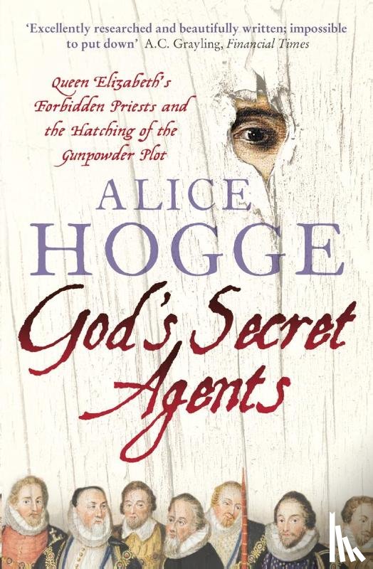 Hogge, Alice - God's Secret Agents