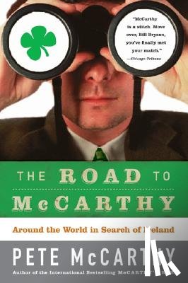 McCarthy, Pete - The Road to McCarthy: Around the World in Search of Ireland
