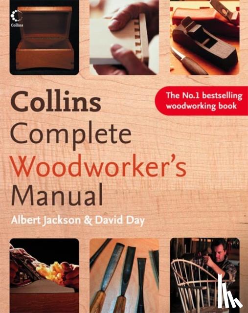 Jackson, Albert, Day, David - Collins Complete Woodworker’s Manual