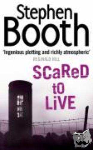 Booth, Stephen - Scared to Live