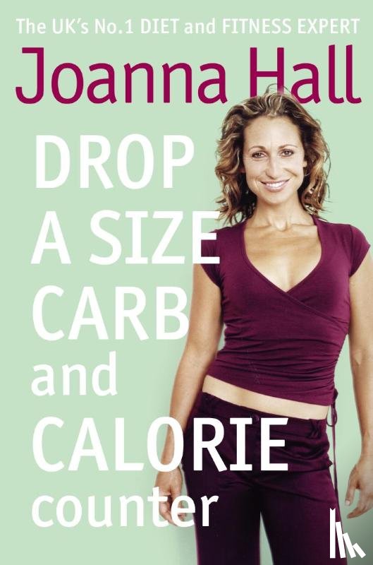 Hall, Joanna - Drop a Size Calorie and Carb Counter