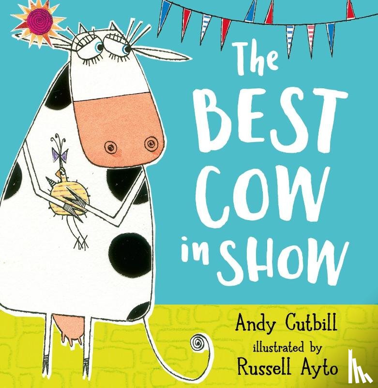 Cutbill, Andy - The Best Cow in Show