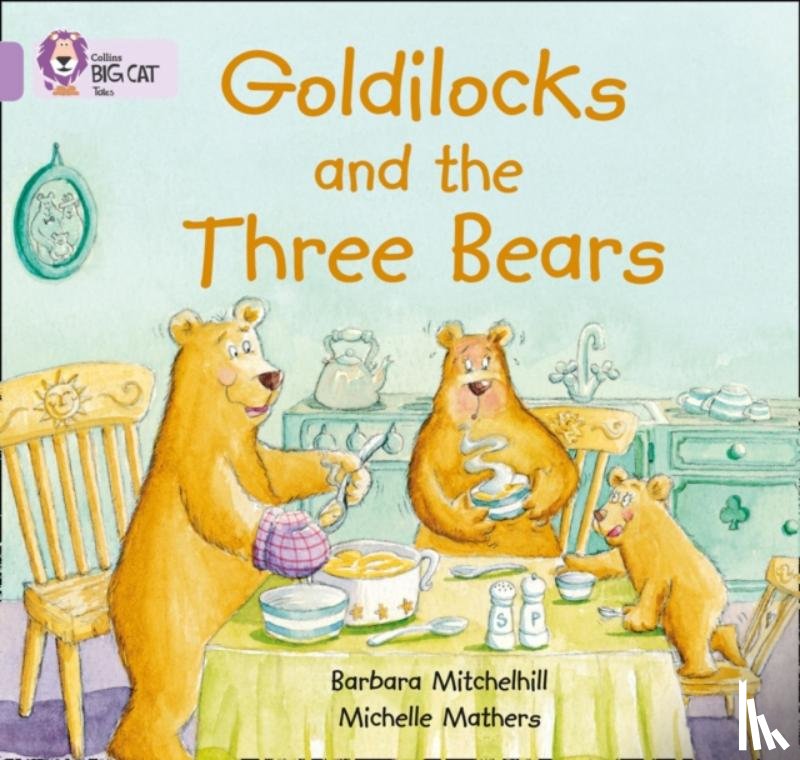 Mitchelhill, Barbara - Goldilocks and the Three Bears