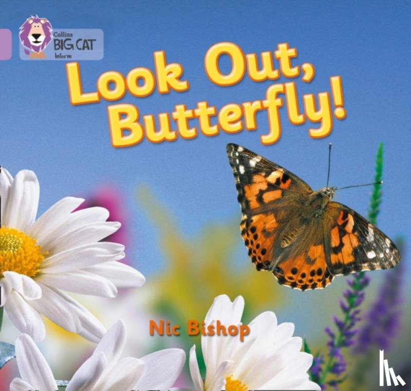 Bishop, Nic - Look Out Butterfly!