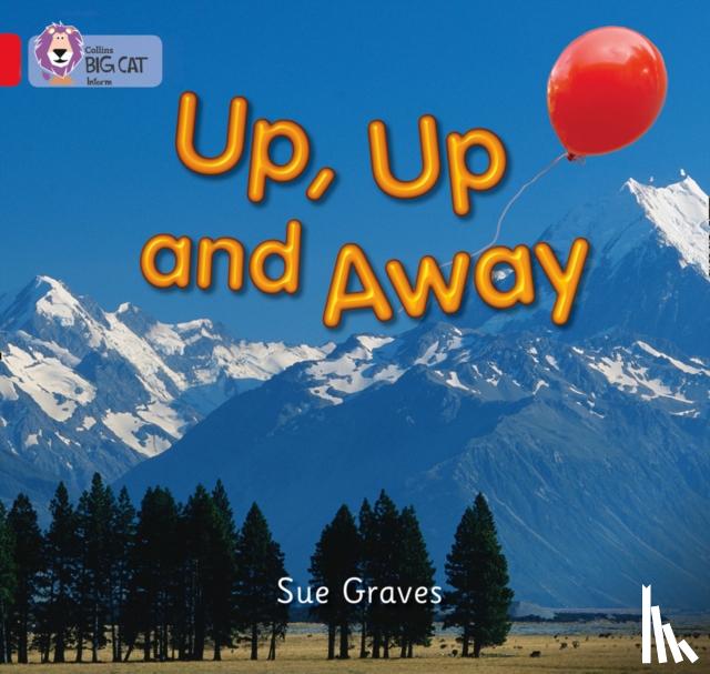 Graves, Sue - Up, Up and Away