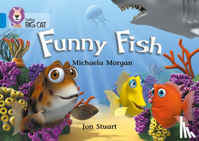 Morgan, Michaela - Funny Fish