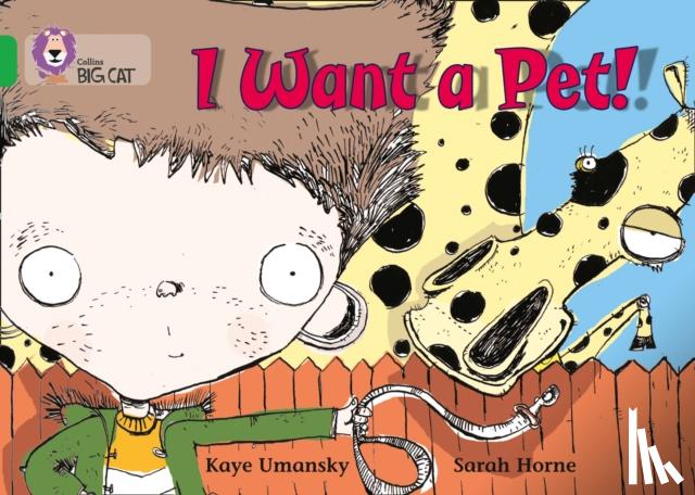 Umansky, Kaye - I Want a Pet!