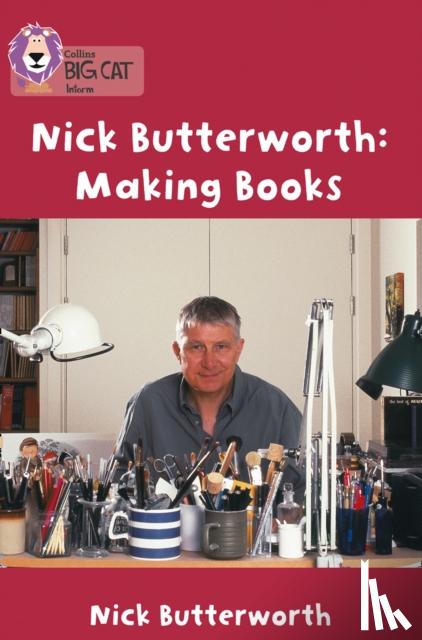 Butterworth, Nick - Making Books with Nick Butterworth